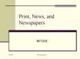 Print, News, and Newspapers PowerPoint PPT Presentation