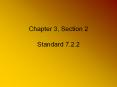 Chapter 3, Section 2 Standard 7.2.2 PowerPoint PPT Presentation