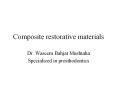 Composite restorative materials PowerPoint PPT Presentation