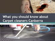 What you should know about Carpet cleaners Canberra