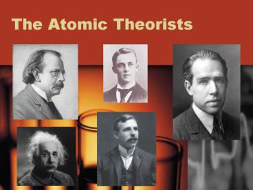The Atomic Theorists