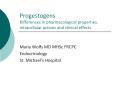 Progestogens Differences in pharmacological properties, intracellular actions and clinical effects PowerPoint PPT Presentation