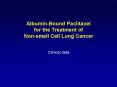 Albumin-Bound Paclitaxel for the Treatment of Non-small Cell Lung Cancer PowerPoint PPT Presentation