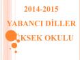 2014-2015 YABANCI DILLER Y PowerPoint PPT Presentation
