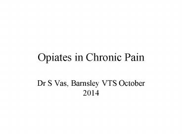Opiates in Chronic Pain