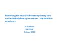 Reworking the interface between primary care and multidisciplinary pain centres : the Adelaide experience PowerPoint PPT Presentation