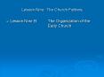 Lesson Nine: The Church Fathers PowerPoint PPT Presentation