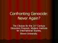 Confronting Genocide: Never Again? PowerPoint PPT Presentation