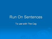 Run On Sentences