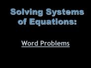 Solving Systems of Equations: