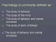 Psychology is commonly defined as: PowerPoint PPT Presentation