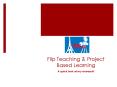 Flip Teaching PowerPoint PPT Presentation