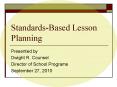 Standards-Based Lesson Planning PowerPoint PPT Presentation