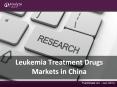Analyze Future: Leukemia Treatment Drugs Markets in China PowerPoint PPT Presentation
