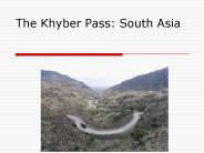 The Khyber Pass: South Asia