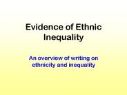 Evidence of Ethnic Inequality