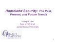 Homeland Security: The Past, Present, and Future Trends PowerPoint PPT Presentation
