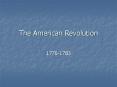 The American Revolution PowerPoint PPT Presentation