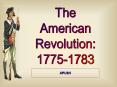 The American Revolution PowerPoint PPT Presentation