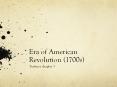 Era of American Revolution (1700s) PowerPoint PPT Presentation