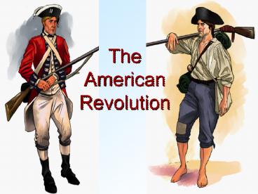 The American Revolution