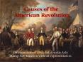 Describes the Causes  of the  American Revolution PowerPoint PPT Presentation