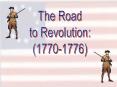 The Road to Revolution PowerPoint PPT Presentation