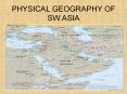 PHYSICAL GEOGRAPHY OF SW ASIA PowerPoint PPT Presentation