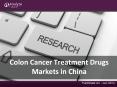 Colon Cancer Treatment Drugs Markets Analysis, Share & Report Research PowerPoint PPT Presentation