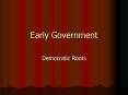Early Government PowerPoint PPT Presentation