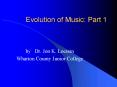 Evolution of Music: Part 1 PowerPoint PPT Presentation