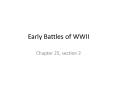 Early Battles of WWII PowerPoint PPT Presentation