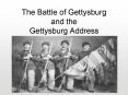 The Battle of Gettysburg and the Gettysburg Address PowerPoint PPT Presentation