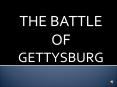 THE BATTLE OF GETTYSBURG PowerPoint PPT Presentation