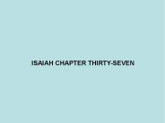 ISAIAH CHAPTER THIRTY-SEVEN