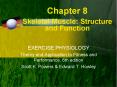 Chapter 8 Skeletal Muscle: Structure and Function PowerPoint PPT Presentation
