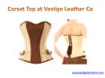 Corset Top at Vestige Leather Co PowerPoint PPT Presentation
