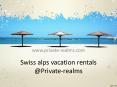 Lugano vacation rentals @ Private-realms PowerPoint PPT Presentation