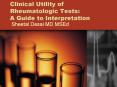 Clinical Utility of Rheumatologic Tests:      A Guide to Interpretation PowerPoint PPT Presentation