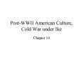 Post-WWII American Culture, Cold War under Ike PowerPoint PPT Presentation