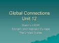 Global Connections Unit 12 PowerPoint PPT Presentation
