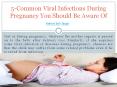5 common viral infections during pregnancy you should be aware of PowerPoint PPT Presentation