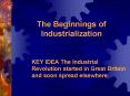 The Beginnings of Industrialization PowerPoint PPT Presentation