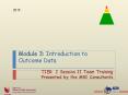 Module 3: Introduction to Outcome Data PowerPoint PPT Presentation