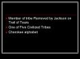 Member of tribe Removed by Jackson on Trail of Tears PowerPoint PPT Presentation