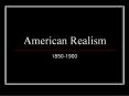 American Realism PowerPoint PPT Presentation