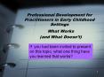 Professional Development for Practitioners in Early Childhood Settings PowerPoint PPT Presentation