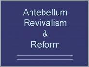 Antebellum Reform Movements