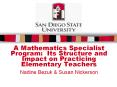 A Mathematics Specialist Program: Its Structure and Impact on Practicing Elementary Teachers PowerPoint PPT Presentation