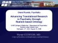 Grand Rounds, Psychiatry Advancing Translational Research in Psychiatry through Realism-based Ontology  UVM College of Medicine - Department of Psychiatry Fletcher Allen Health Care Burlington, VT, USA, August 15, 2008 PowerPoint PPT Presentation